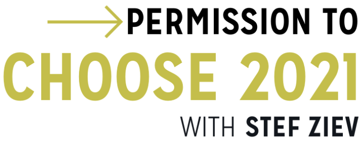 Permission to Choose with Stef Ziev Podcast Logo